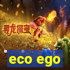 eco ego